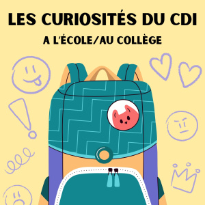Les Curiosités du CDI - Ecole collège
